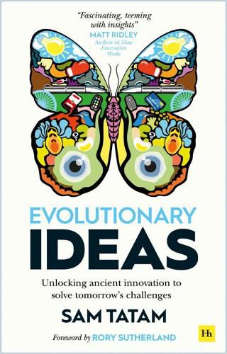 Cover image for Evolutionary Ideas: Unlocking ancient innovation to solve tomorrow's challenges