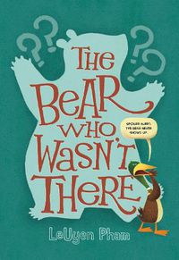 Cover image for The Bear Who Wasn't There