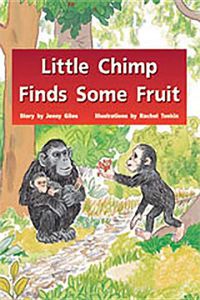 Cover image for Little Chimp Finds Some Fruit: Individual Student Edition Blue (Levels 9-11)