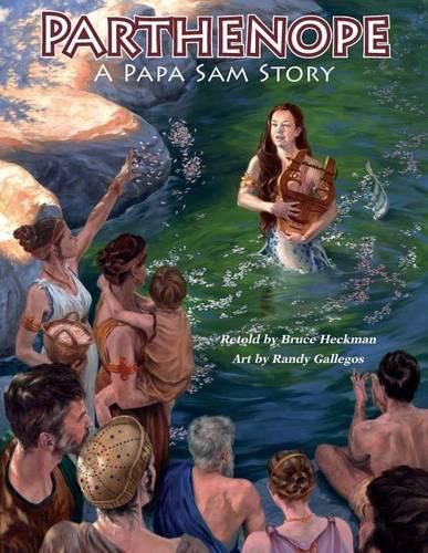Cover image for Parthenope, A Papa Sam Story: A Myth, A Recipe, Beautiful Illustrations