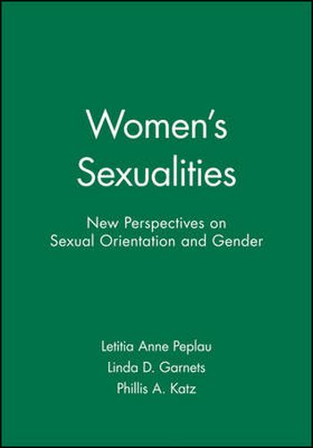 Cover image for Women's Sexualities: New Perspectives on Sexual Orientation and Gender