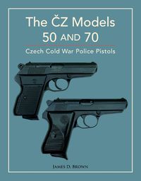 Cover image for The CZ Models 50 and 70