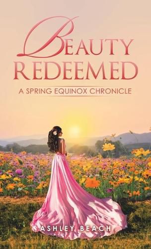 Cover image for Beauty Redeemed: A Spring Equinox Chronicle