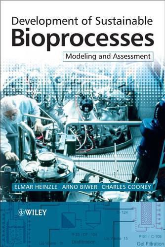 Cover image for Development of Sustainable Bioprocesses: Modelling and Assessment