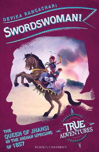 Cover image for Swordswoman!: The Queen of Jhansi in the Indian Uprising of 1857