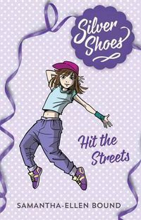 Cover image for Silver Shoes 2: Hit the Streets