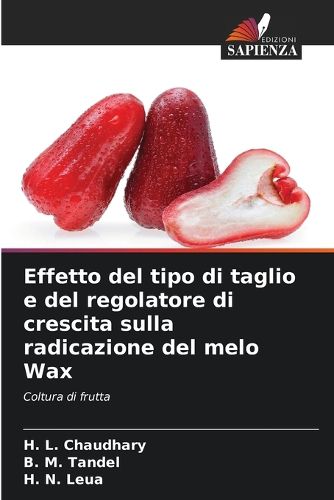 Cover image for Effetto del tipo di taglio e del regolatore di crescita sulla radicazione del melo Wax
