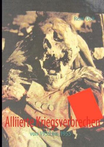 Cover image for Alliierte Kriegsverbrechen: von 1939 bis 1955