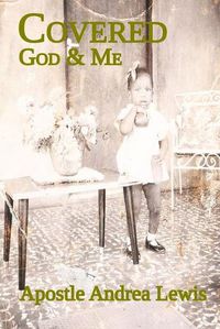 Cover image for Covered: God & Me