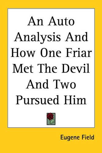 Cover image for An Auto Analysis And How One Friar Met The Devil And Two Pursued Him