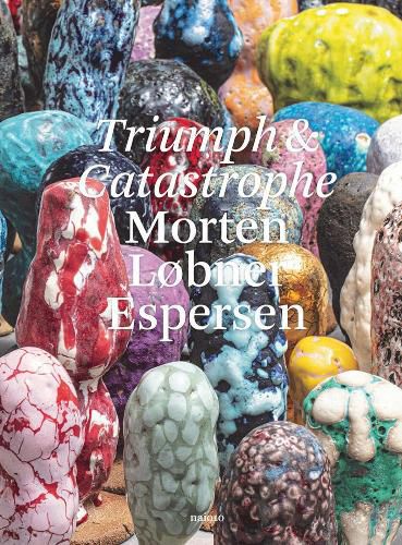 Cover image for Morten Lobner Espersen: Triumph and Catastrophe