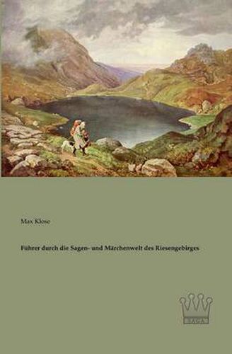 Cover image for Fuhrer durch die Sagen- und Marchenwelt des Riesengebirges