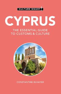 Cover image for Cyprus - Culture Smart!: The Essential Guide to Customs & Culture