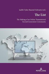 Cover image for The List: The Making of an Online Transnational Second Generation Community