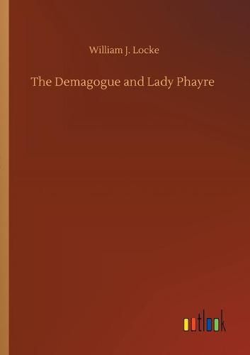 The Demagogue and Lady Phayre