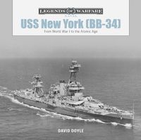 Cover image for USS New York (BB-34): From World War I to the Atomic Age