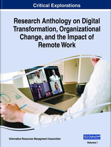 Cover image for Research Anthology on Digital Transformation, Organizational Change, and the Impact of Remote Work