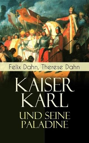 Cover image for Kaiser Karl und seine Paladine: Mittelalter-Roman