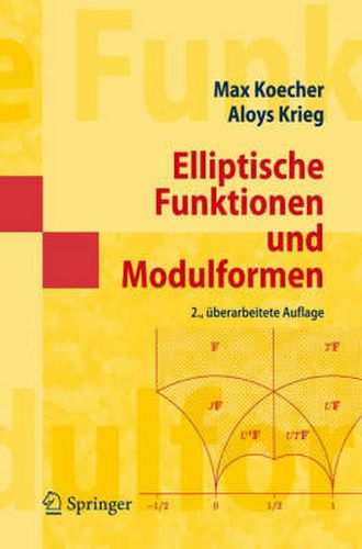 Cover image for Elliptische Funktionen und Modulformen