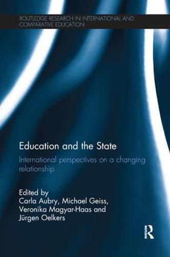 Education and the State: International perspectives on a changing relationship