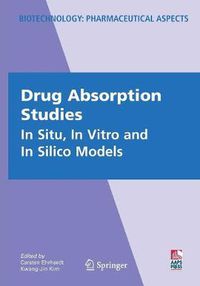 Cover image for Drug Absorption Studies: In Situ, In Vitro and In Silico Models