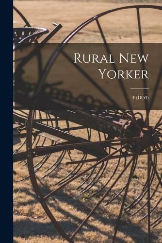 Rural New Yorker; 4 (1853)