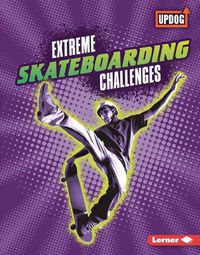 Cover image for Extreme Skateboarding Challenges