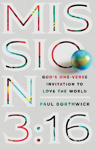 Cover image for Mission 3:16 - God"s One-Verse Invitation to Love the World