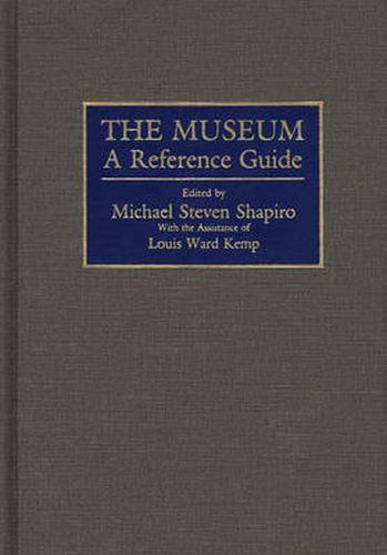 The Museum: A Reference Guide