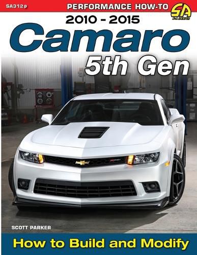 Cover image for Camaro 5th Gen 2010-2015: How to Build and Modify