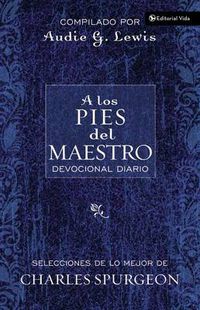 Cover image for A Los Pies Del Maestro: A Daily Devotional