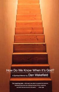Cover image for How Do We Know When It's God?: A Spiritual Memoir