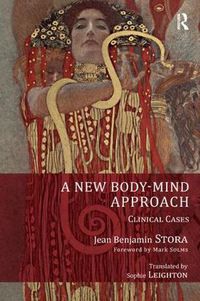 Cover image for A New Body-Mind Approach: Clinical Cases