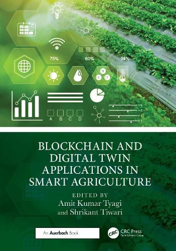 Cover image for Blockchain and Digital Twin Applications in Smart Agriculture