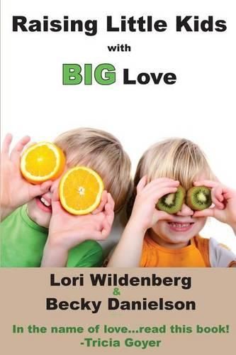 Cover image for Raising Little Kids With Big Love