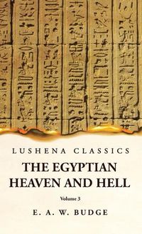 Cover image for The Egyptian Heaven and Hell Volume 3