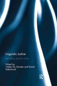 Cover image for Linguistic Justice: Van Parijs and his Critics