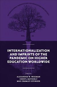 Cover image for Internationalization and Imprints of the Pandemic on Higher Education Worldwide