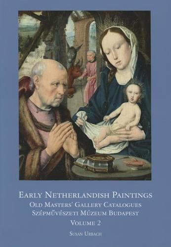 Cover image for Early Netherlandish Painting Budapest. Volume II