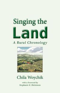Cover image for Singing the Land: A Rural Chronology