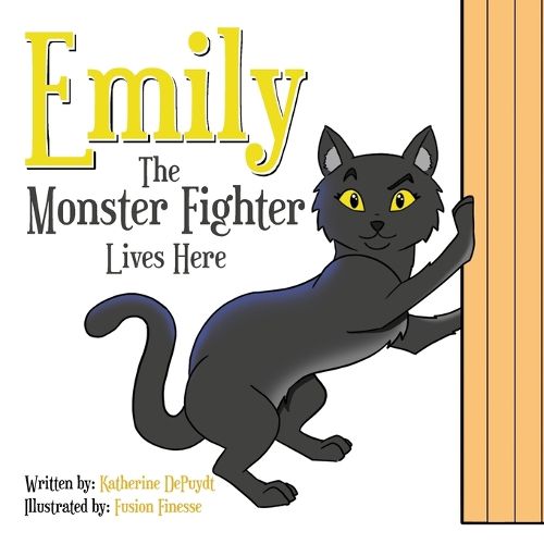 Cover image for Emily the Monster Fighter Lives Here