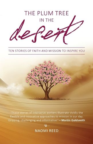 Cover image for The Plum Tree in the Desert: Plum Tree in the Desert , The