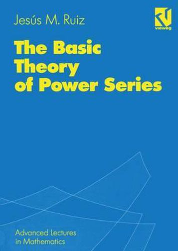 Cover image for The Basic Theory of Power Series