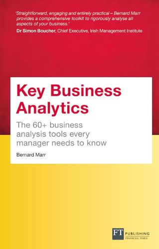 Key Business Analytics, Travel Edition: The 60+ tools every manager needs to turn data into insights