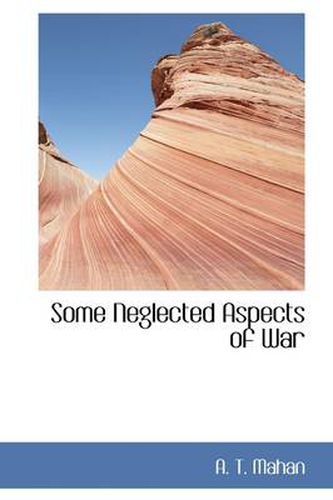 Cover image for Some Neglected Aspects of War