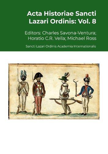 Cover image for Acta Historiae Sancti Lazari Ordinis - Vol. 8