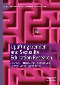 Cover image for Uplifting Gender and Sexuality Education Research