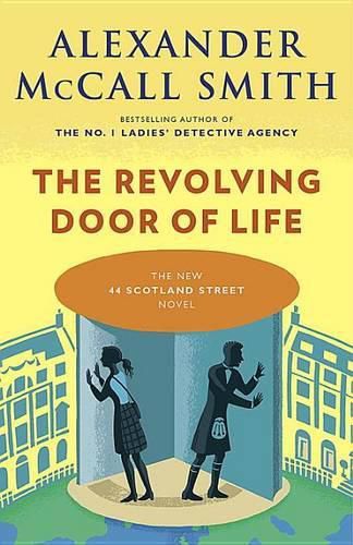 The Revolving Door of Life: 44 Scotland Street Series (10)