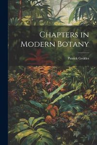 Cover image for Chapters in Modern Botany