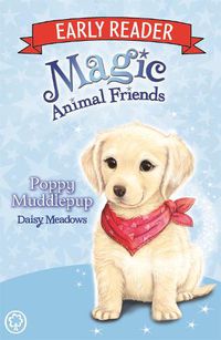 Cover image for Magic Animal Friends Early Reader: Poppy Muddlepup: Book 5